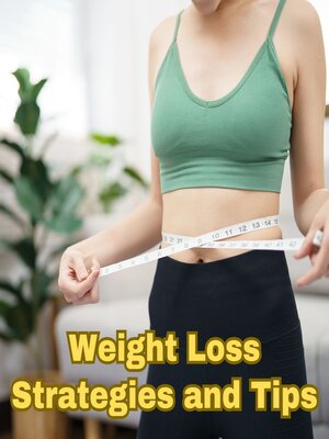 cover image of Weight Loss Strategies and Tips